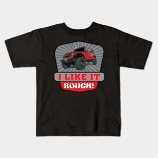 I Like It Rough Kids T-Shirt